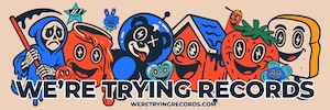 Banner ad for We're Trying Records